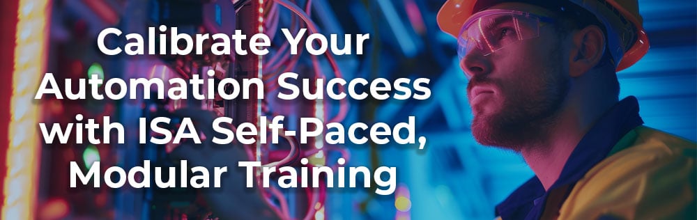 Calibrate-Your-Automation-Success-with-ISA-Self-Paced-Modular-Training-1